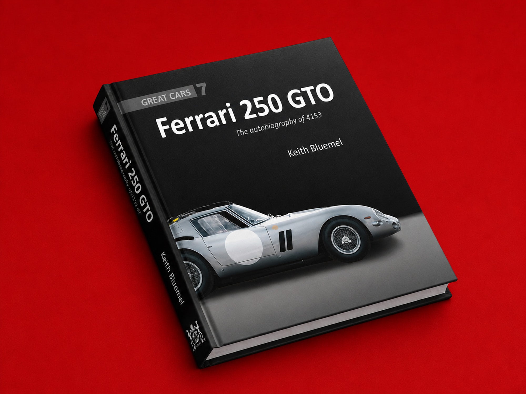 Ferrari 250 GTO - The autobiography of 4153 GT