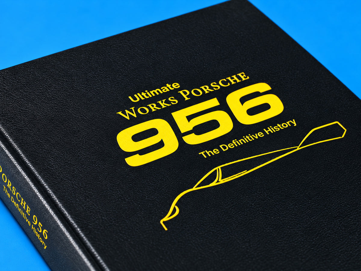 Ultimate Works Porsche 956 - The Definitive History (Collector's Edition)