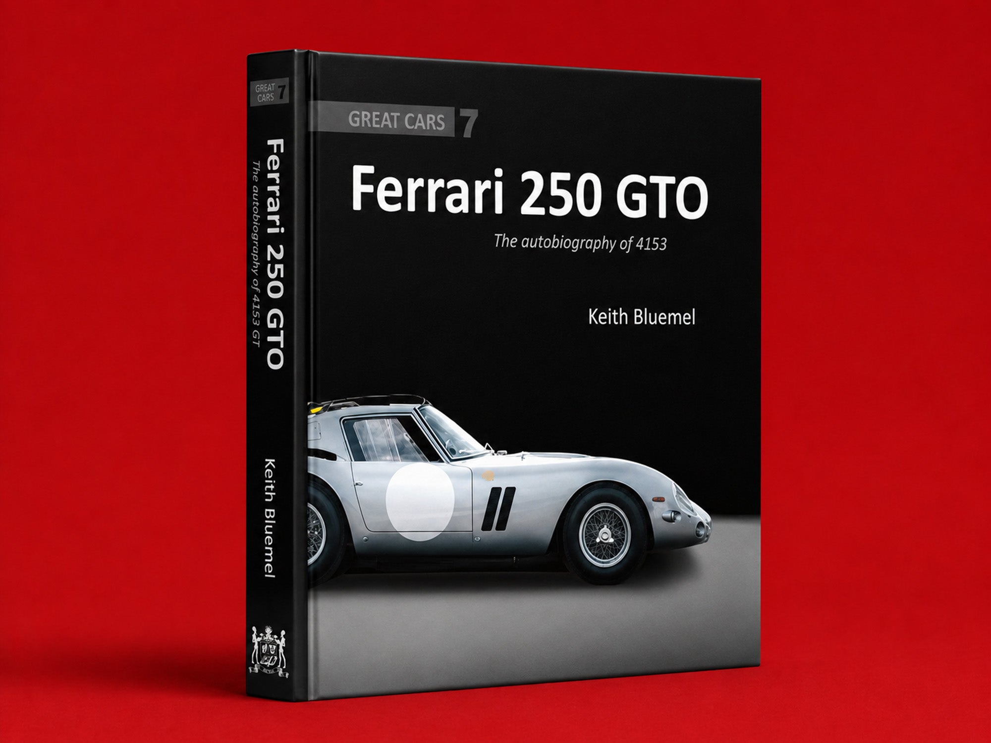Ferrari 250 GTO - The autobiography of 4153 GT
