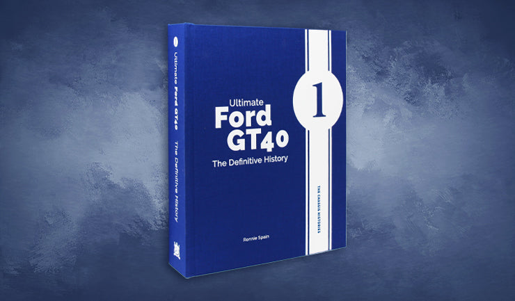 Ultimate Ford GT40 – The Definitive History